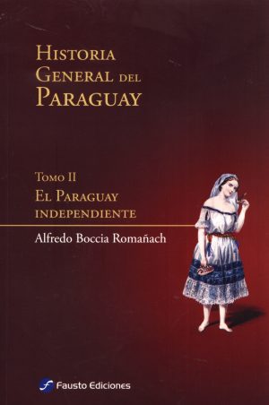 HISTORIA GENERAL DEL PARAGUAY TOMO II