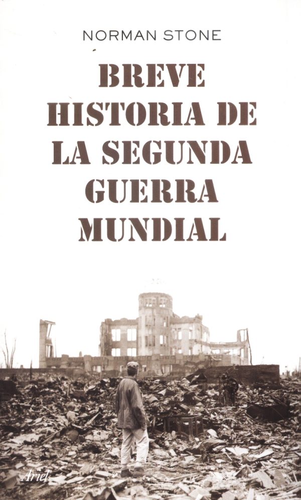 BREVE HISTORIA DE LA SEGUNDA GUERRA MUNDIAL