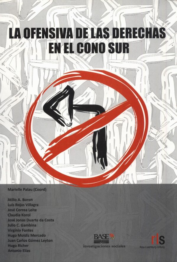 OFENSIVA DE LAS DERECHAS EN EL CONOSUR LA