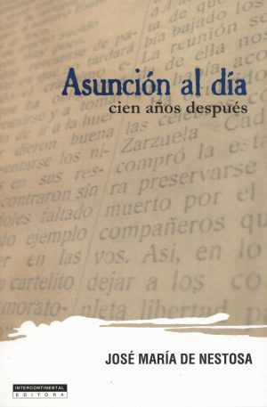 ASUNCION AL DIA CIEN AÑOS DESPUES