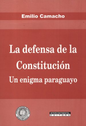 DEFENSA DE LA CONSTITUCION LA