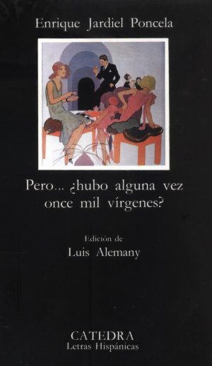 PERO HUBO ALGUNA VEZ ONCE MIL VIRGENES