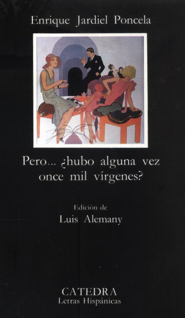 PERO HUBO ALGUNA VEZ ONCE MIL VIRGENES