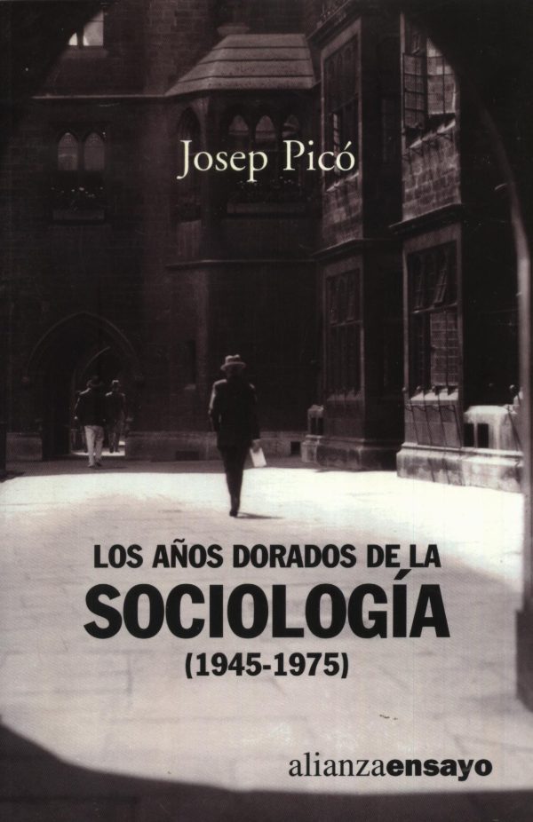 AÑOS DORADOS DE LA SOCIOLOGIA 1945 1975