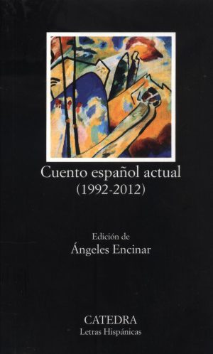CUENTO ESPAÑOL ACTUAL 1992 2012