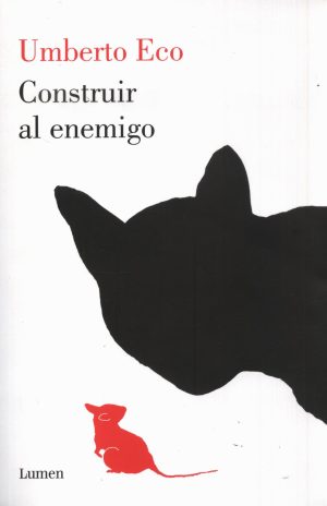 CONSTRUIR AL ENEMIGO