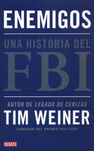 ENEMIGOS UNA HISTORIA DEL FBI
