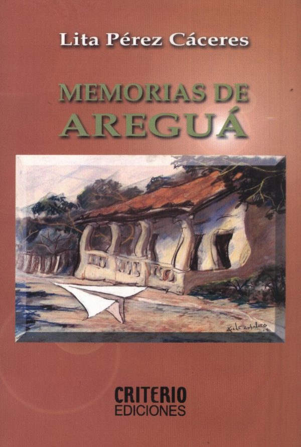 MEMORIAS DE AREGUA