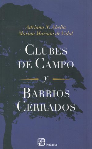 CLUBES DE CAMPO Y BARRIOS CERRADOS