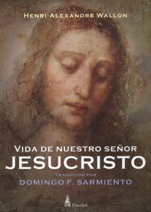 VIDA DE NUESTRO SEÑOR JESUCRISTO