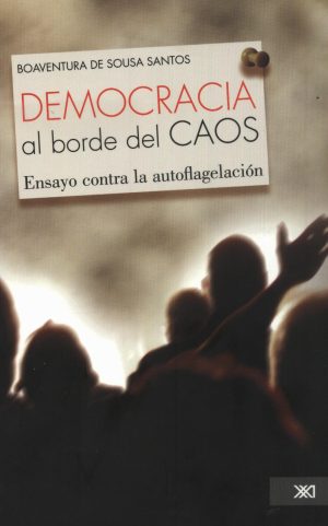 DEMOCRACIA AL BORDE DEL CAOS
