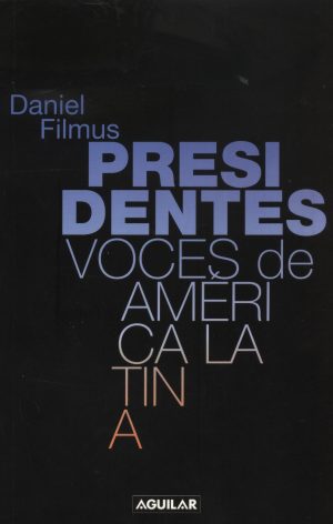 PRESIDENTES VOCES DE AMERICA LATINA