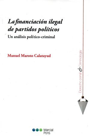 FINANCIACION ILEGAL DE PARTIDOS POLITICOS LA