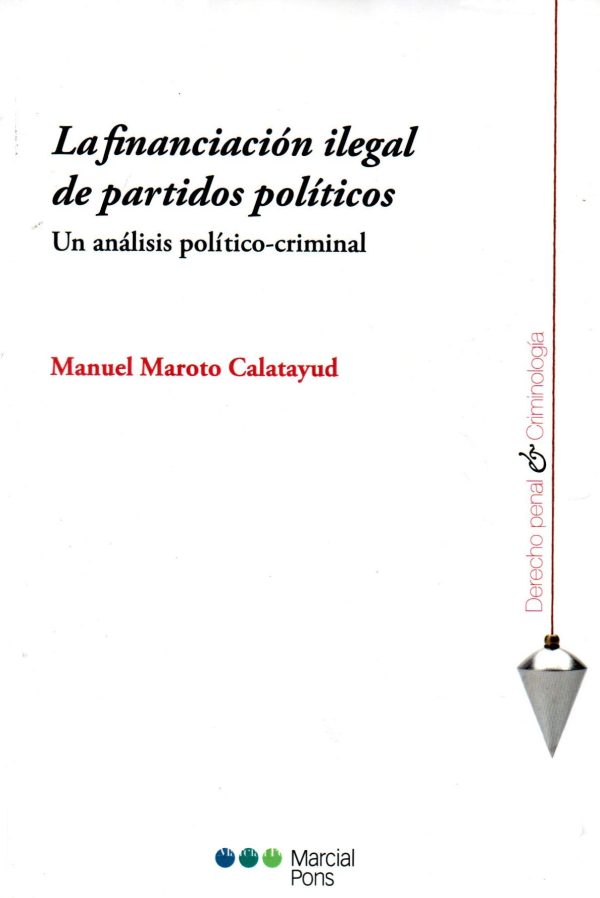 FINANCIACION ILEGAL DE PARTIDOS POLITICOS LA