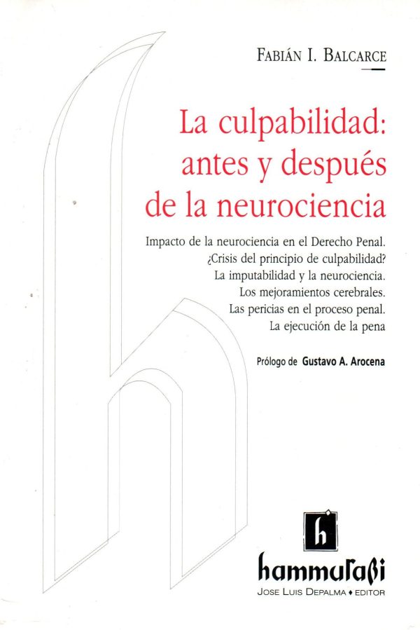 CULPABILIDAD ANTES Y DESPUES DE LA NEUROCIENC