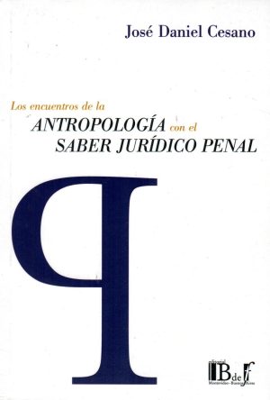ENCUENTROS DE LA ANTROPOLOGIA CON EL SABER JU