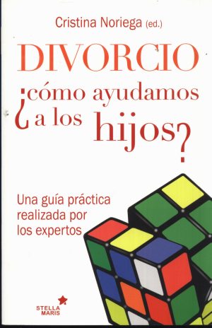 DIVORCIO COMO AYUDAMOS A LOS HIJOS