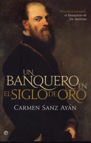 UN BANQUERO EN EL SIGLO DE ORO