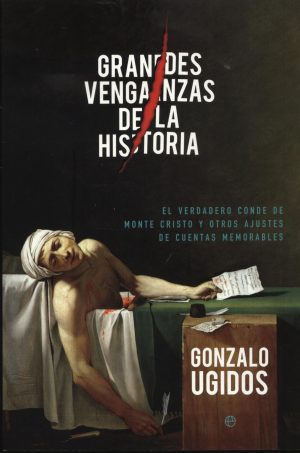 GRANDES VENGANZAS DE LA HISTORIA