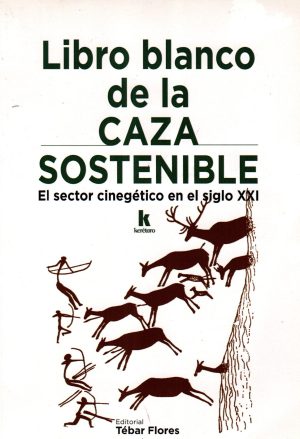 LIBRO BLANCO DE LA CAZA SOSTENIBLE