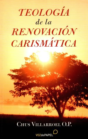 TEOLOGIA DE LA RENOVACION CARISMATICA