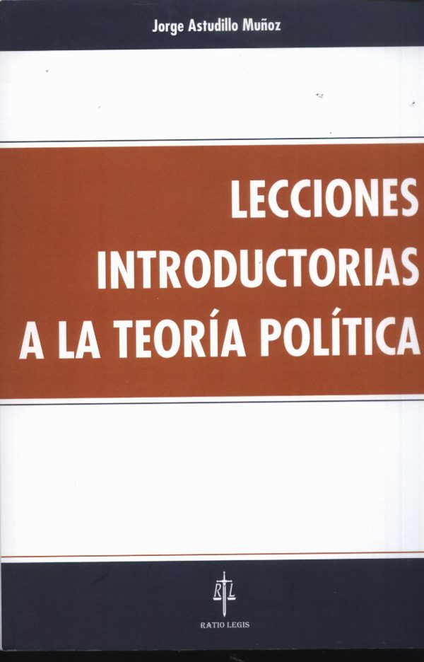 LECCIONES INTRODUCTORIAS A LA TEORIA POLITICA