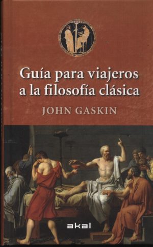 GUIA PARA VIAJEROS A LA FILOSOFIA CLASICA