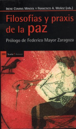 FILOSOFIAS Y PRAXIS DE LA PAZ