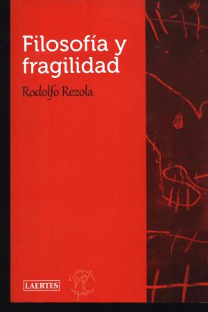 FILOSOFIA Y FRAGILIDAD