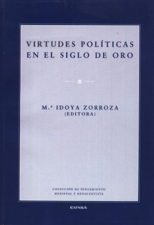 VIRTUDES POLITICAS EN EL SIGLO DE ORO