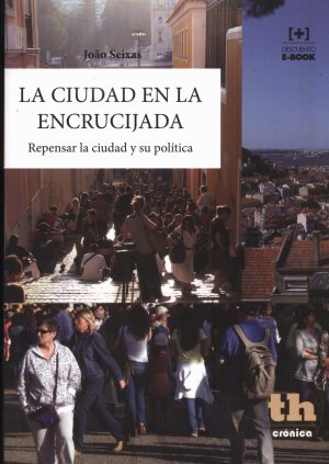 CIUDAD EN LA ENCRUCIJADA LA