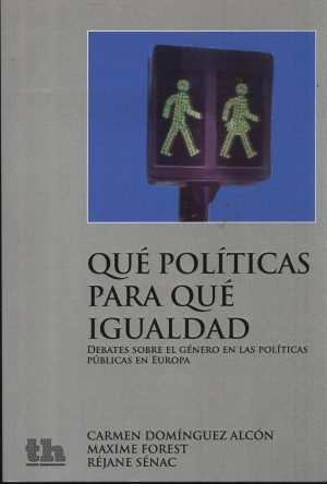 QUE POLITICAS PARA QUE IGUALDAD