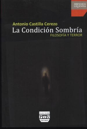 CONDICION SOMBRIA FILOSOFIA Y TERROR
