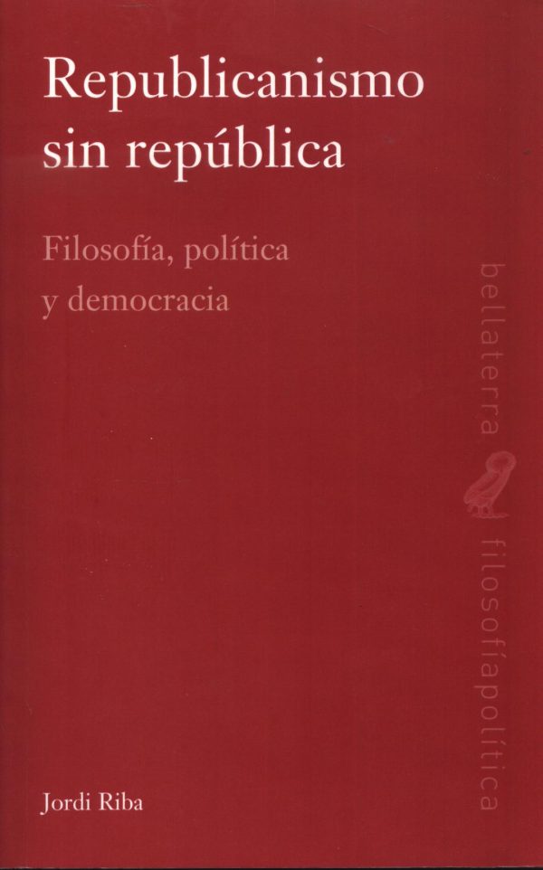 REPUBLICANISMO SIN REPUBLICA