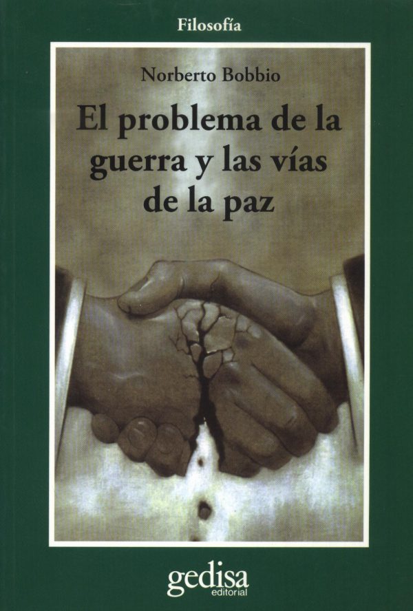 PROBLEMA DE LA GUERRA Y LAS VIAS DE LA PAZ EL
