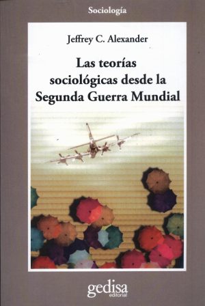 TEORIAS SOCIOLOGICAS DESDE LA SEGUNDA GUERRA