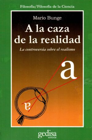 A LA CAZA DE LA REALIDAD