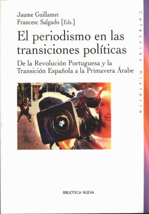 PERIODISMO EN LAS TRANSICIONES POLITICAS EL