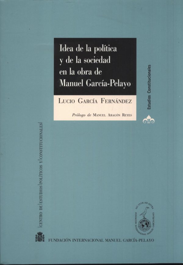 IDEA DE LA POLITICA Y DE LA SOCIEDAD