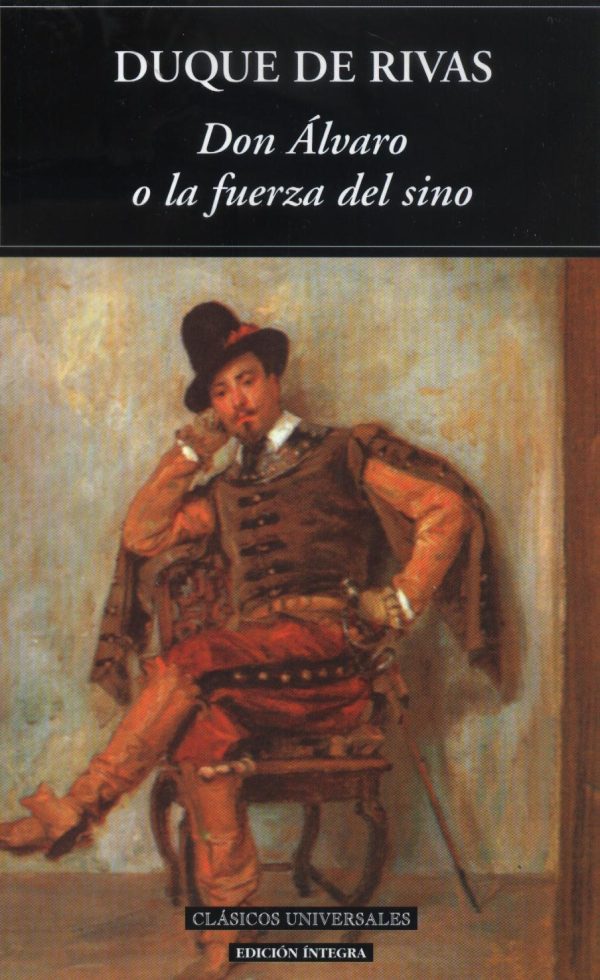 DON ALVARO O LA FUERZA DEL SINO