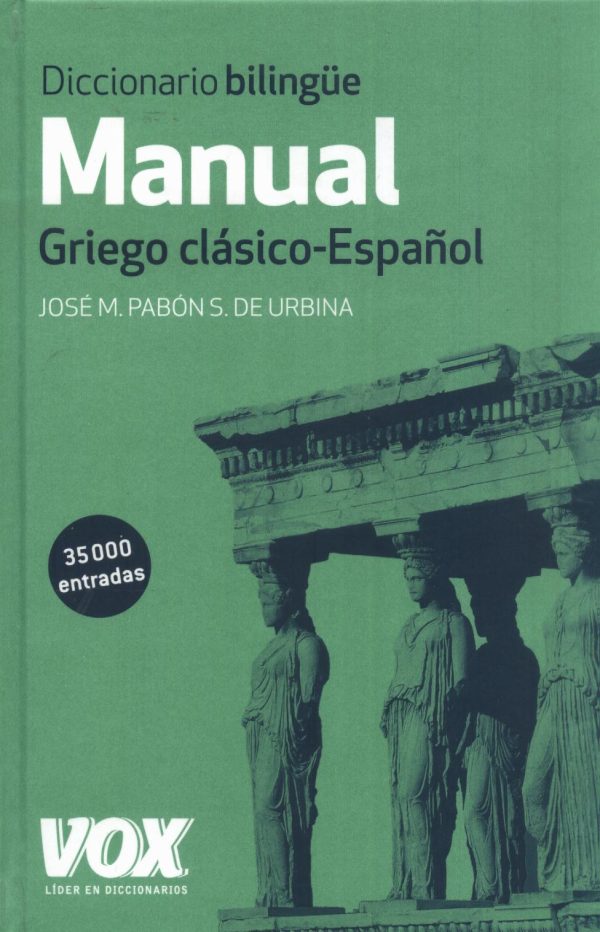 DICCIONARIO BILINGUE MANUAL GRIEGO CLASICO ES