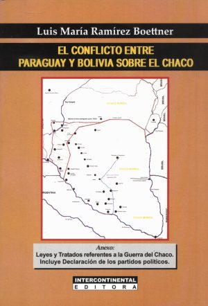 CONFLICTO ENTRE PARAGUAY Y BOLIVIA SOBRE EL C