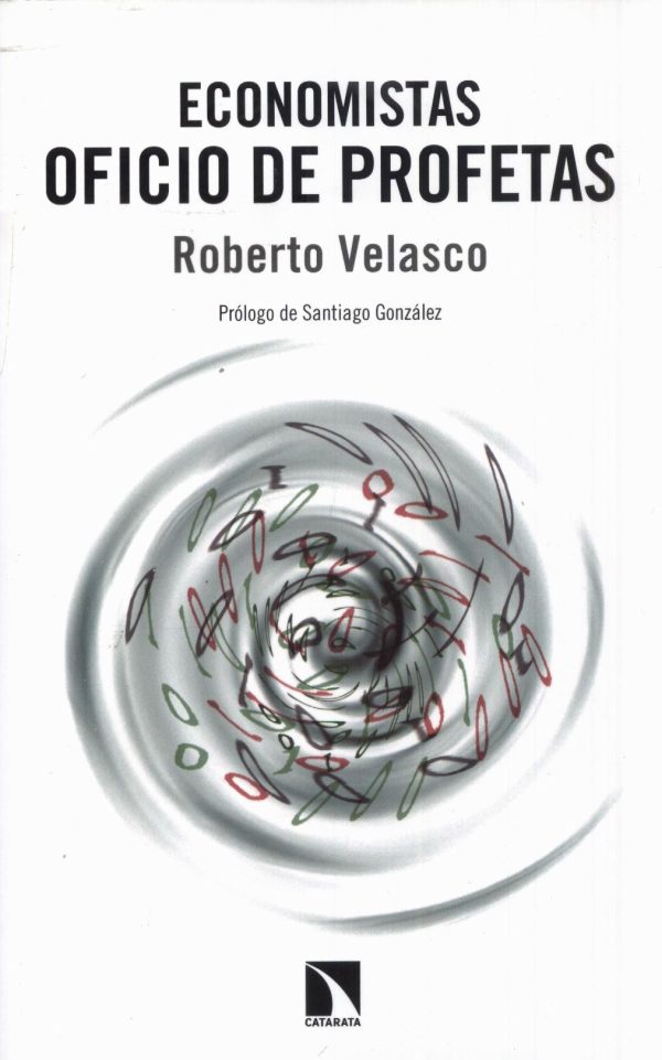 ECONOMISTAS OFICIO DE PROFETAS