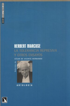 TOLERANCIA REPRESIVA Y OTROS ENSAYOS LA