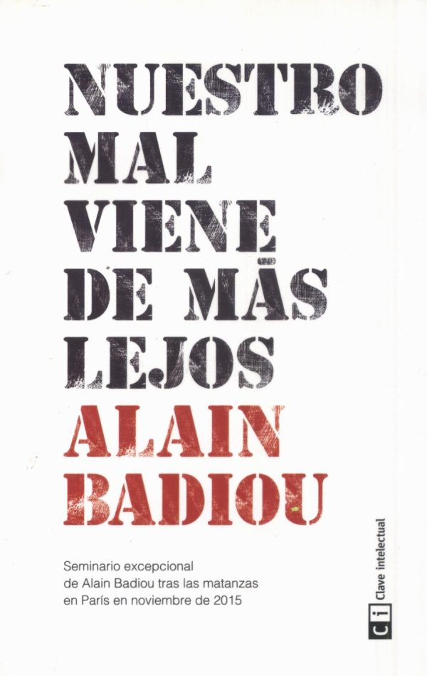 NUESTRO MAL VIENE DE MAS LEJOS