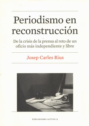 PERIODISMO EN RECONSTRUCCION
