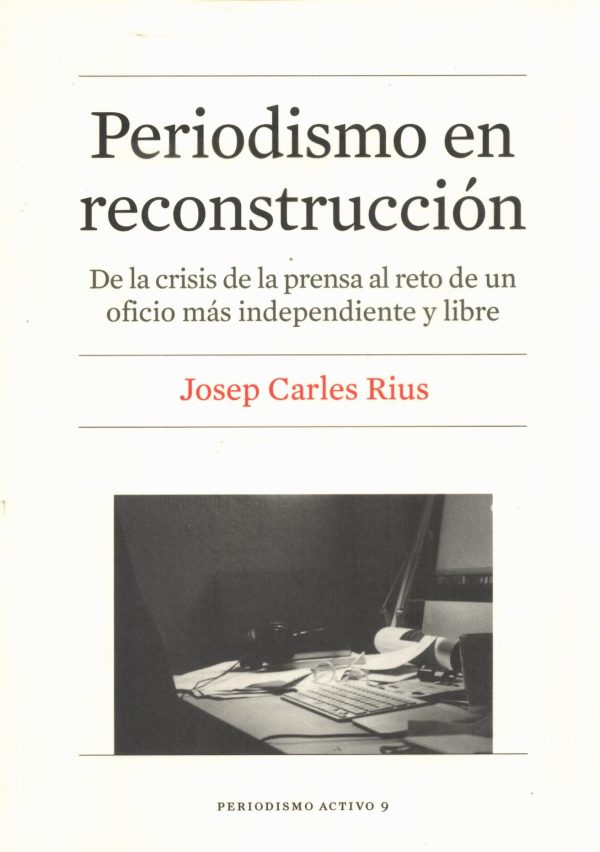 PERIODISMO EN RECONSTRUCCION
