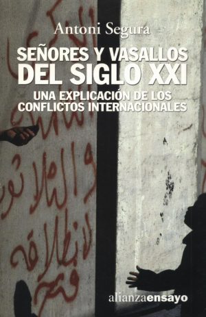 SEÑORES Y VASALLOS DEL SIGLO XXI