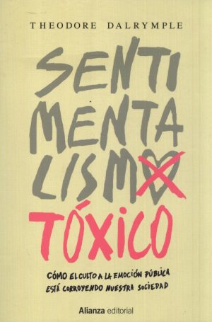 SENTIMENTALISMO TOXICO