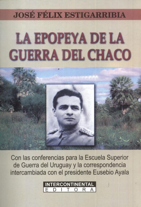 EPOPEYA DE LA GUERRA DEL CHACO LA